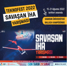 Teknofest 2022 Savaşan İHA Yarışması Samsun Üniversitesi Ballıca Kampüsü’nde